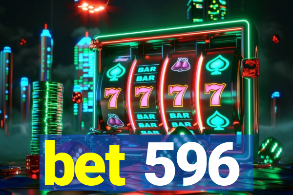 bet 596